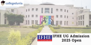 IFHE UG Admission 2025 Open; Check Details Here